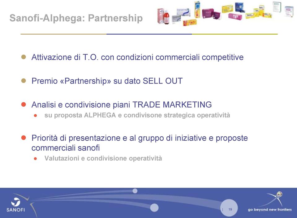 condivisione piani TRADE MARKETING su proposta ALPHEGA e condivisone strategica