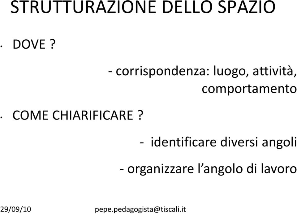 -corrispondenza: luogo, attività,