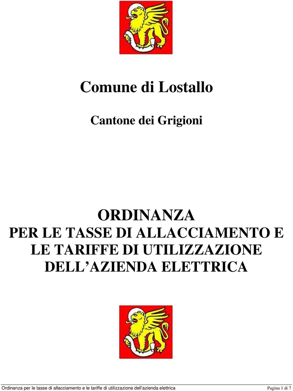 AZIENDA ELETTRICA Ordinanza per le tasse di allacciamento e