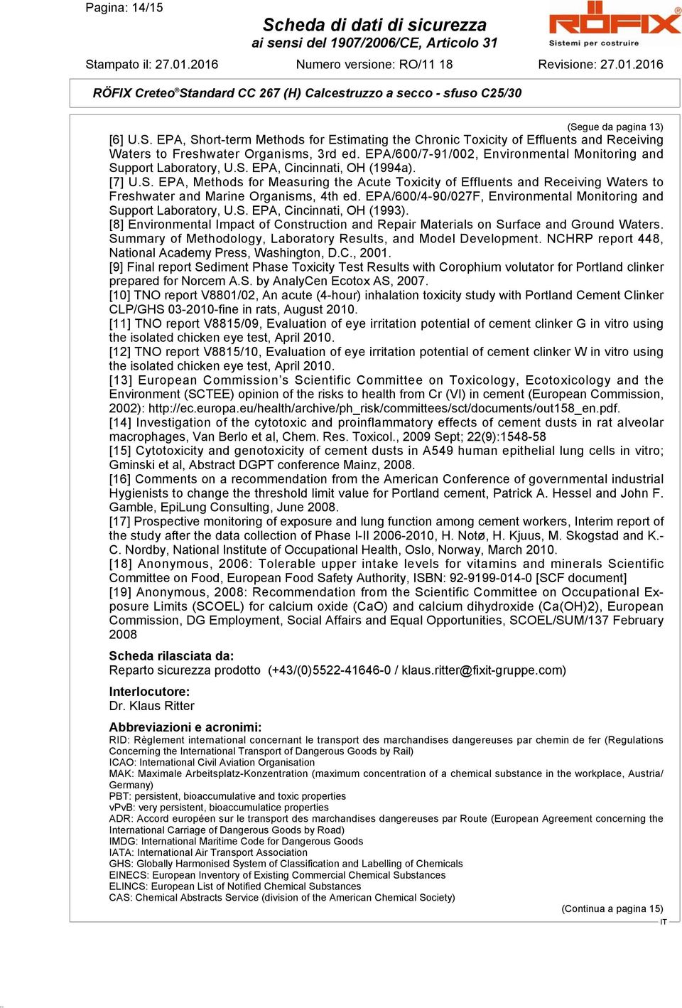 EPA/600/4-90/027F, Environmental Monitoring and Support Laboratory, U.S. EPA, Cincinnati, OH (1993). [8] Environmental Impact of Construction and Repair Materials on Surface and Ground Waters.