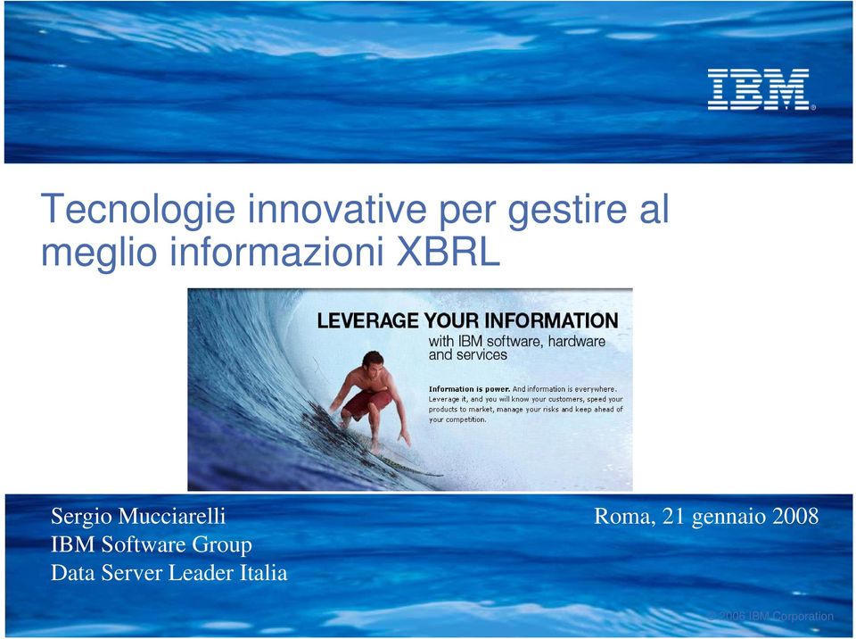 Mucciarelli IBM Software Group Data