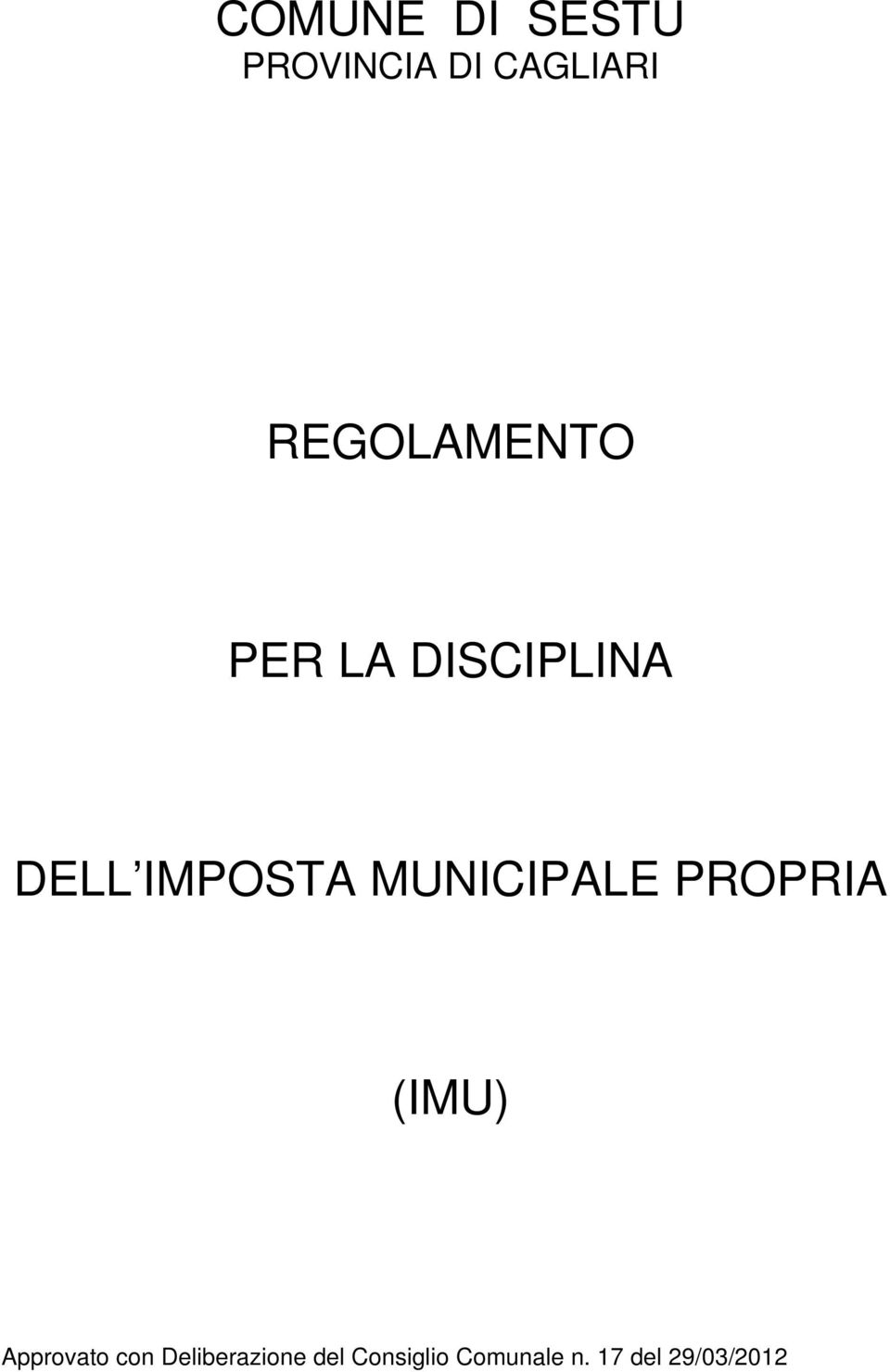 MUNICIPALE PROPRIA (IMU) Approvato con