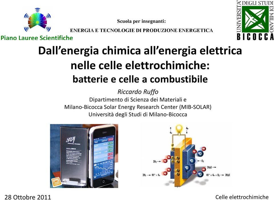 Riccardo Ruffo Dipartimento di Scienza dei Materiali e Milano-Bicocca Solar Energy