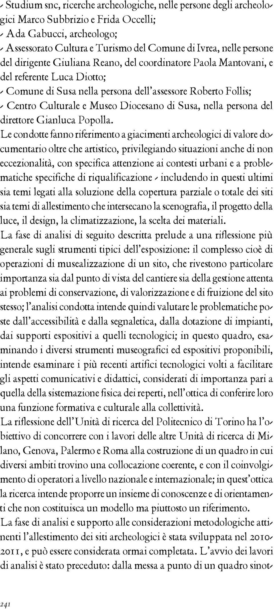 Susa, nella persona del direttore Gianluca Popolla.