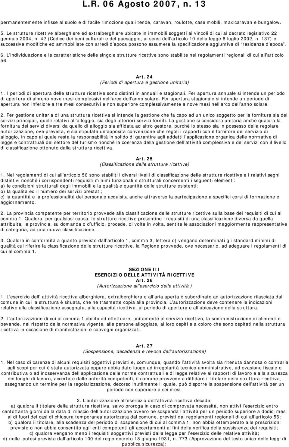 42 (Codice dei beni culturali e del paesaggio, ai sensi dell articolo 10 della legge 6 luglio 2002, n.