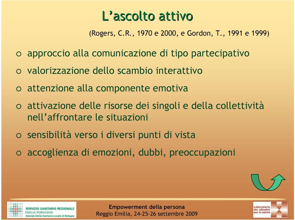 interattivo attenzione alla componente emotiva attivazione delle risorse dei singoli e della