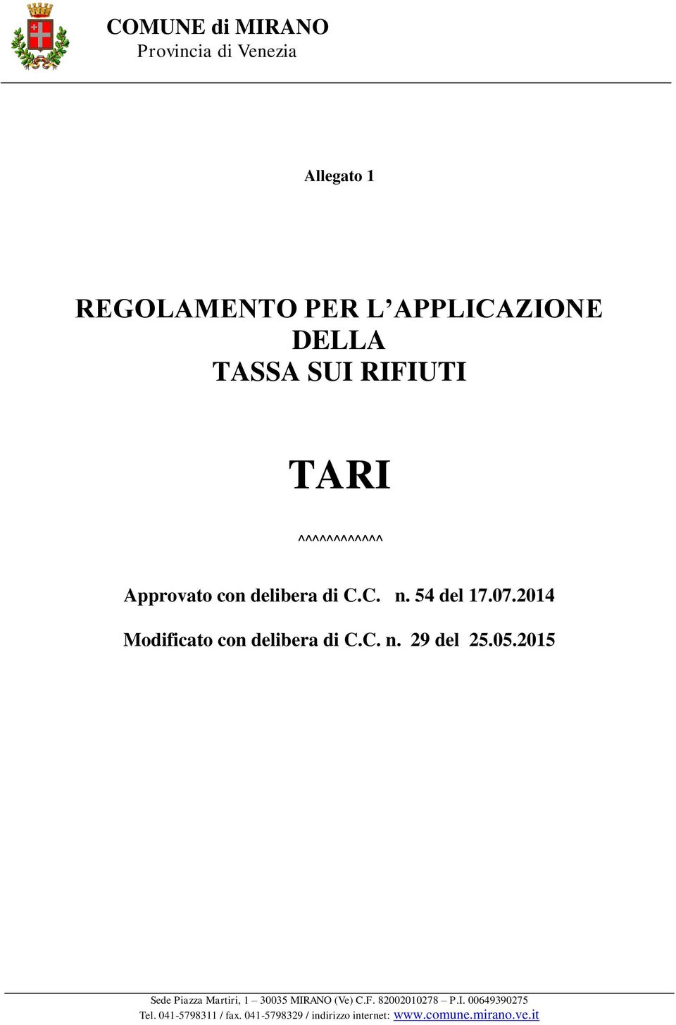 TARI ^^^^^^^^^^^^ Approvato con delibera di C.C. n.