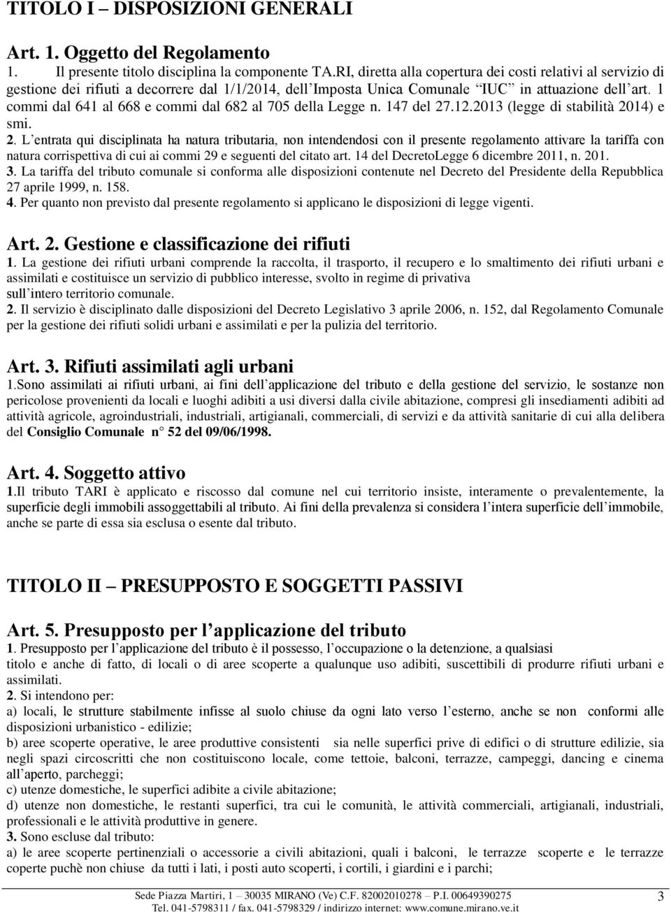 1 commi dal 641 al 668 e commi dal 682 al 705 della Legge n. 147 del 27