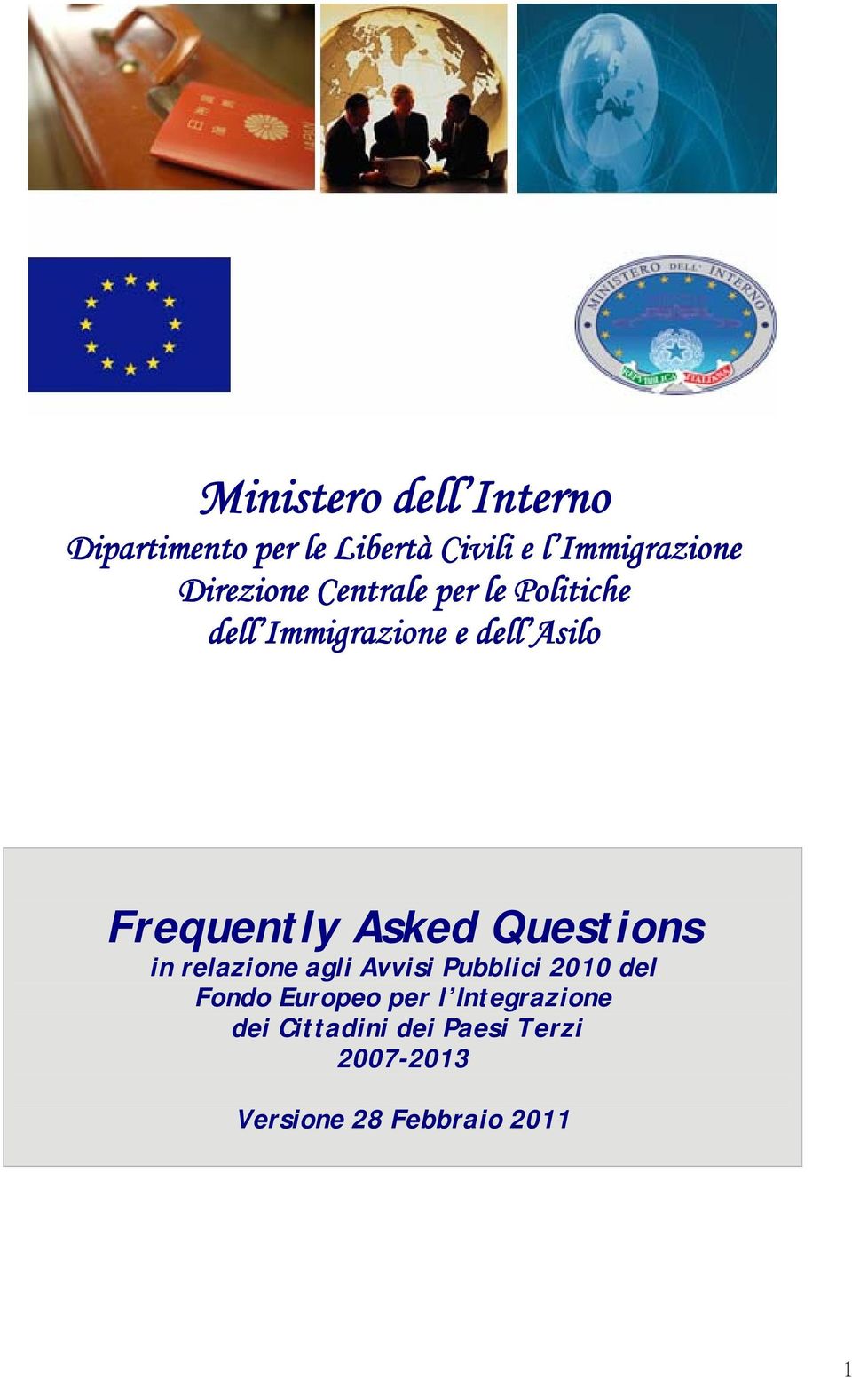Asked Questions in relazione agli Avvisi Pubblici 2010 del Fondo Europeo per