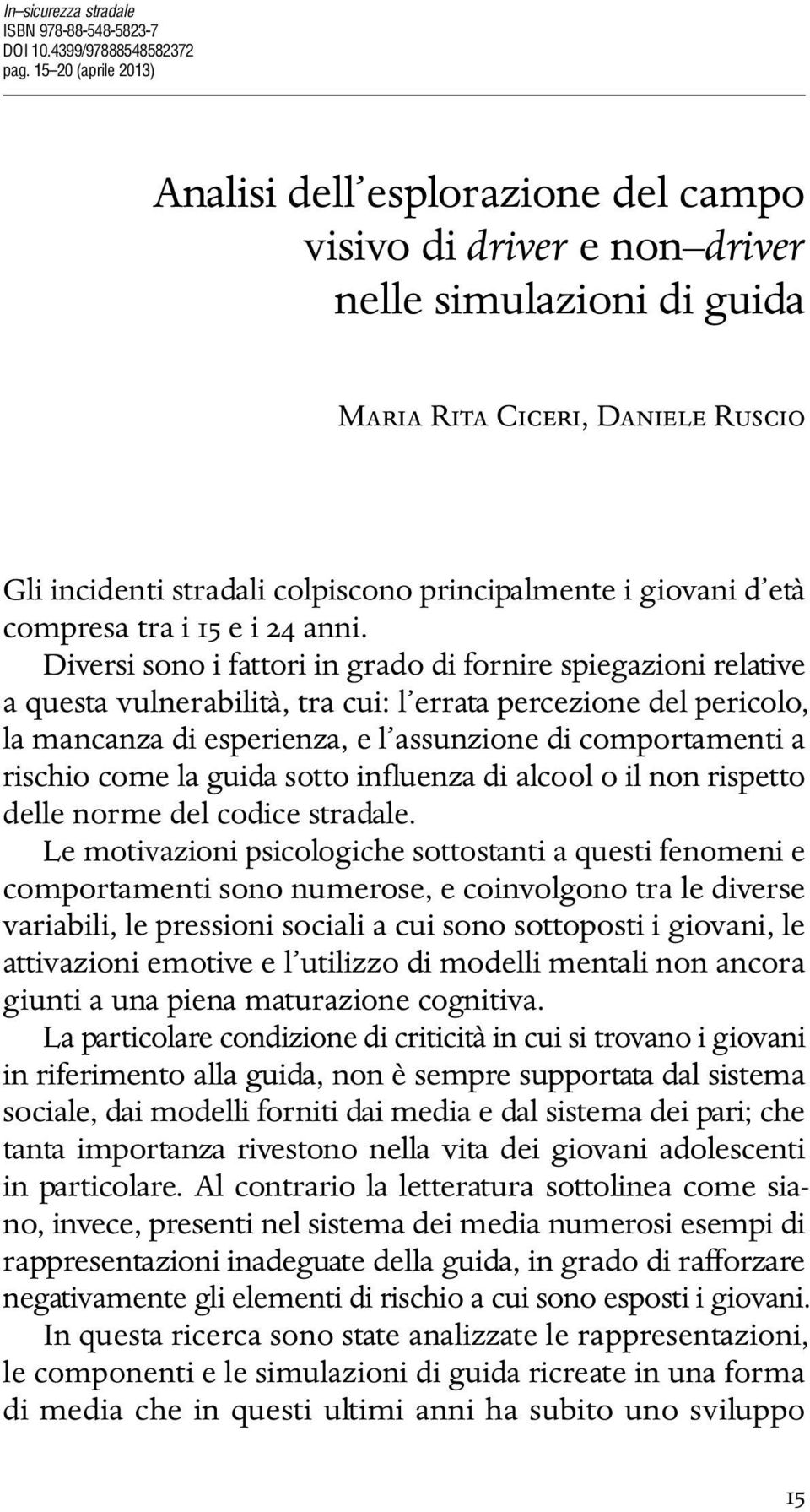 giovani d età compresa tra i 15 e i 24 anni.