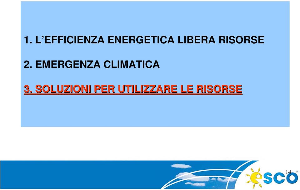 EMERGENZA CLIMATICA 3.