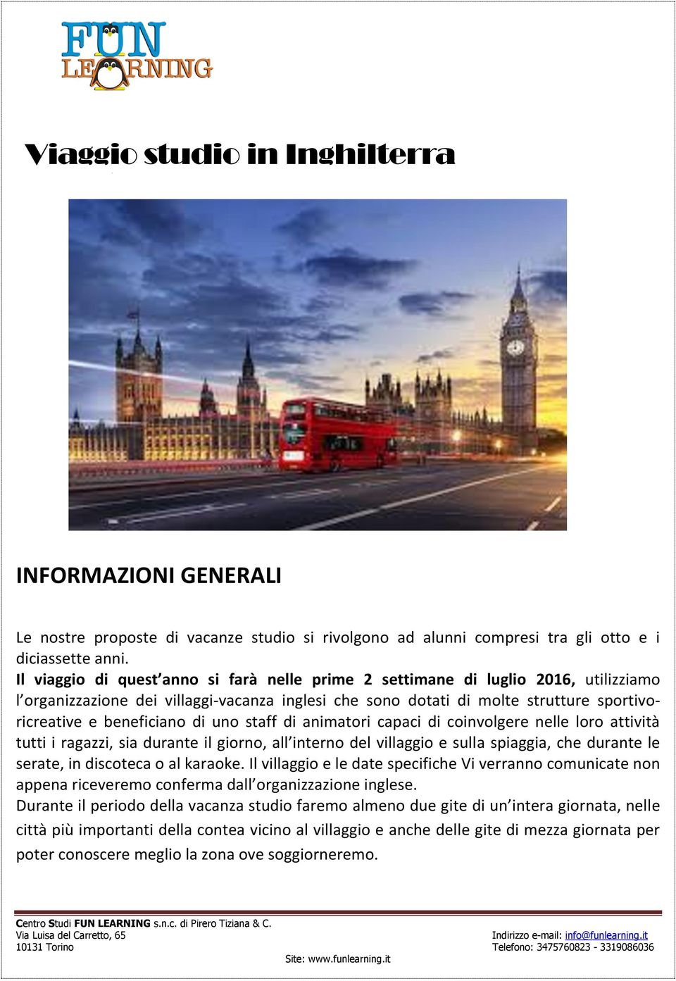 di uno staff di animatori capaci di coinvolgere nelle loro attività tutti i ragazzi, sia durante il giorno, all interno del villaggio e sulla spiaggia, che durante le serate, in discoteca o al