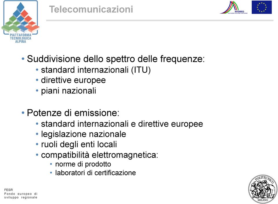 standard internazionali e direttive europee legislazione nazionale ruoli degli