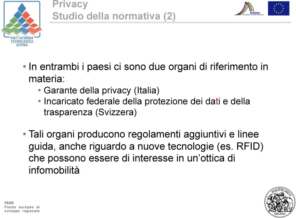 trasparenza (Svizzera) Tali organi producono regolamenti aggiuntivi e linee guida, anche