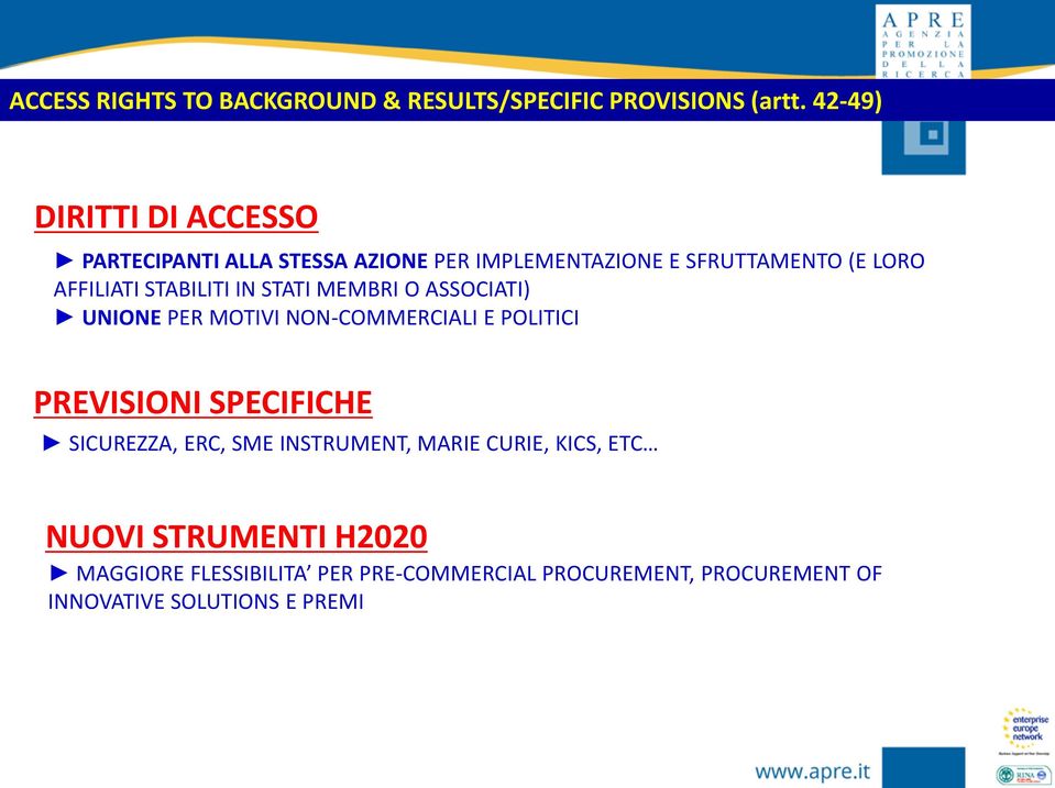 STABILITI IN STATI MEMBRI O ASSOCIATI) UNIONE PER MOTIVI NON-COMMERCIALI E POLITICI PREVISIONI SPECIFICHE