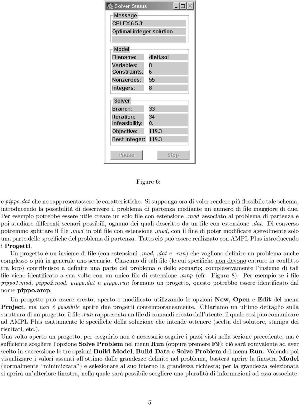 Per esempio potrebbe essere utile creare un solo file con estensione.