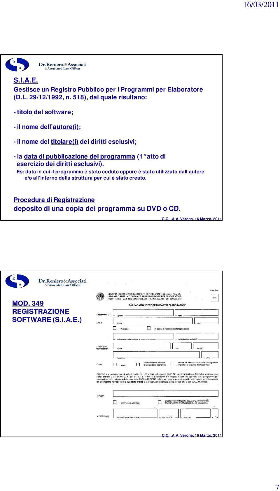 data di pubblicazione del programma (1 atto di esercizio dei diritti esclusivi).