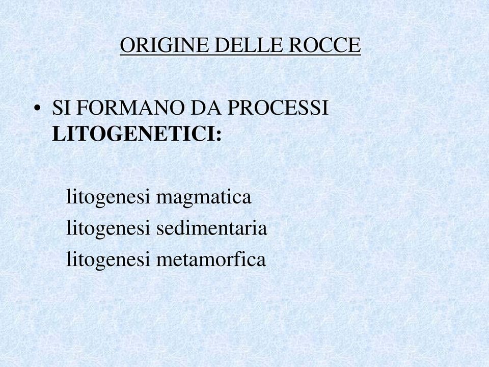 litogenesi magmatica