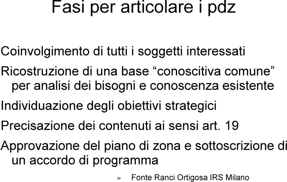 degli obiettivi strategici Precisazione dei contenuti ai sensi art.