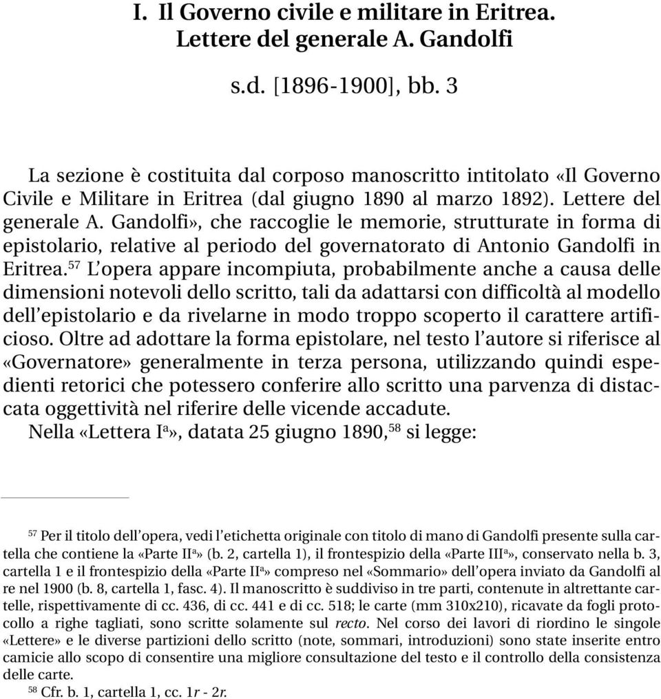 Gandolfi», che raccoglie le memorie, strutturate in forma di epistolario, relative al periodo del governatorato di Antonio Gandolfi in Eritrea.