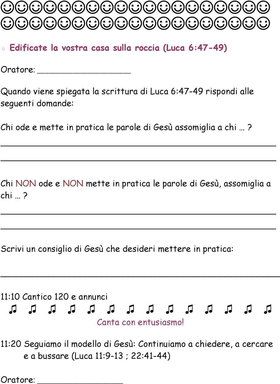 Chi NON ode e NON mette in pratica le parole di Gesù, assomiglia a chi?