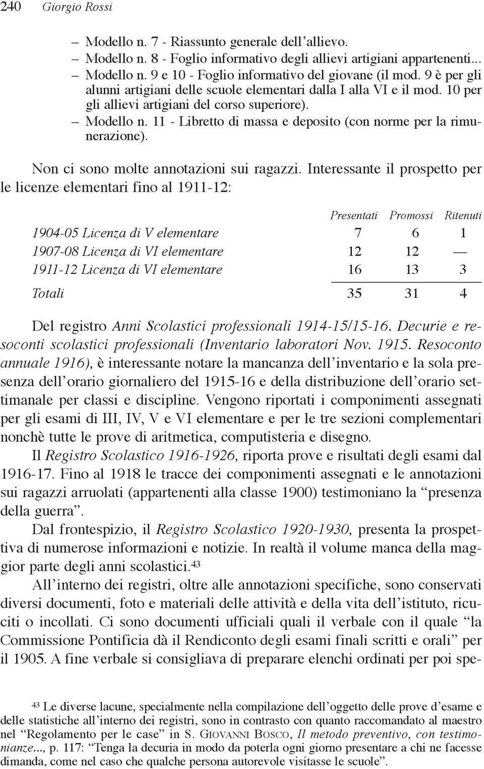 11 - Libretto di massa e deposito (con norme per la rimunerazione). Non ci sono molte annotazioni sui ragazzi.