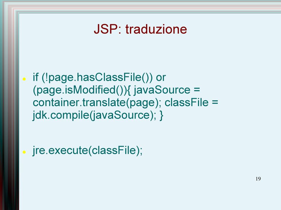 ismodified()){ javasource = container.