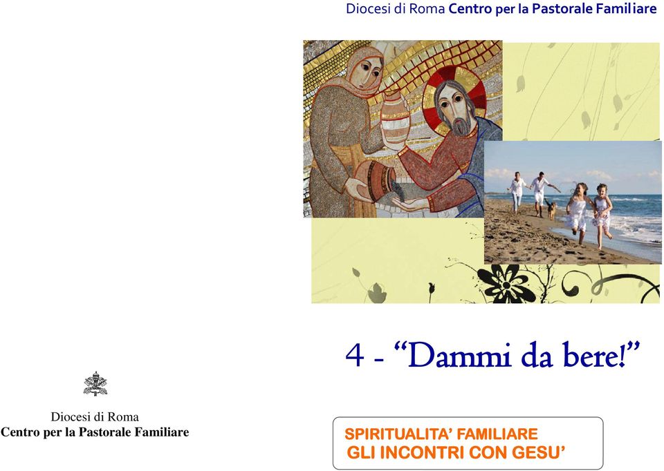 Familiare 16 SPIRITUALITA FAMILIARE GLI