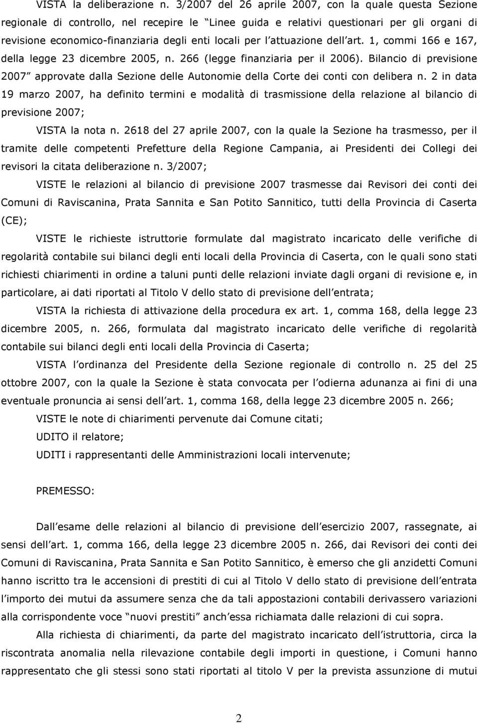 per l attuazione dell art. 1, commi 166 e 167, della legge 23 dicembre 2005, n. 266 (legge finanziaria per il 2006).