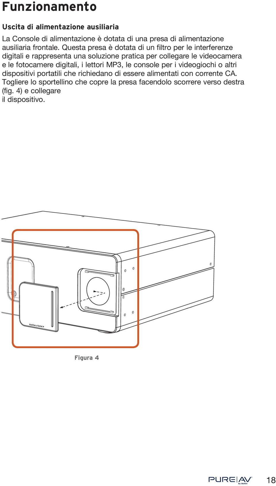 fotocamere digitali, i lettori MP3, le console per i videogiochi o altri dispositivi portatili che richiedano di essere alimentati con