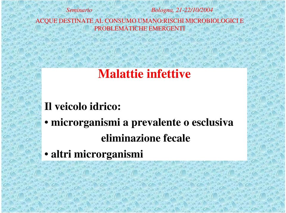 prevalente o esclusiva