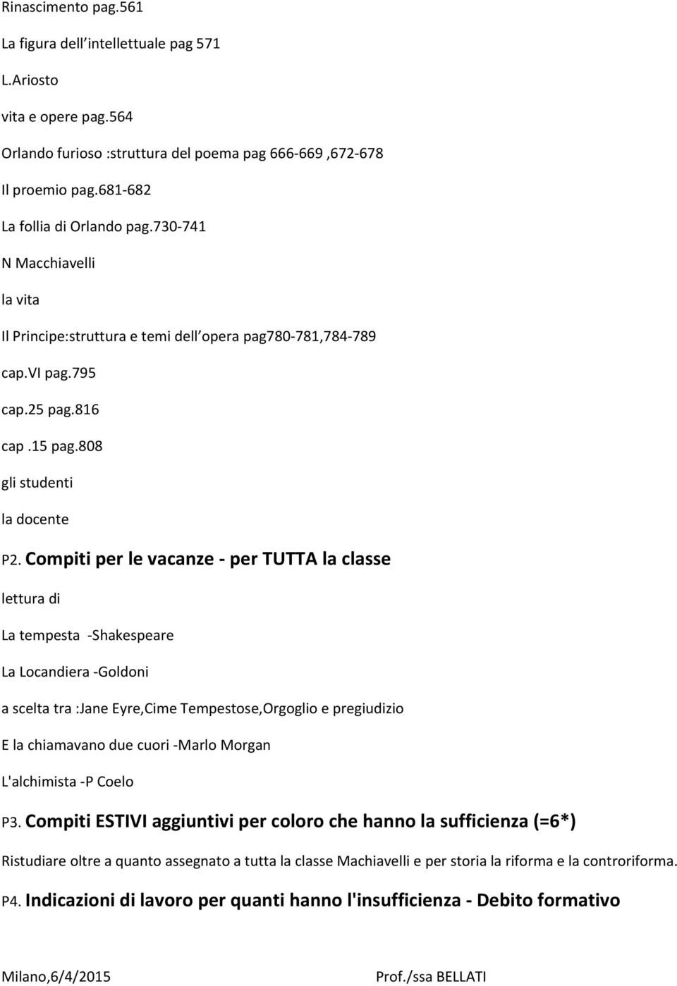 808 gli studenti la docente P2.