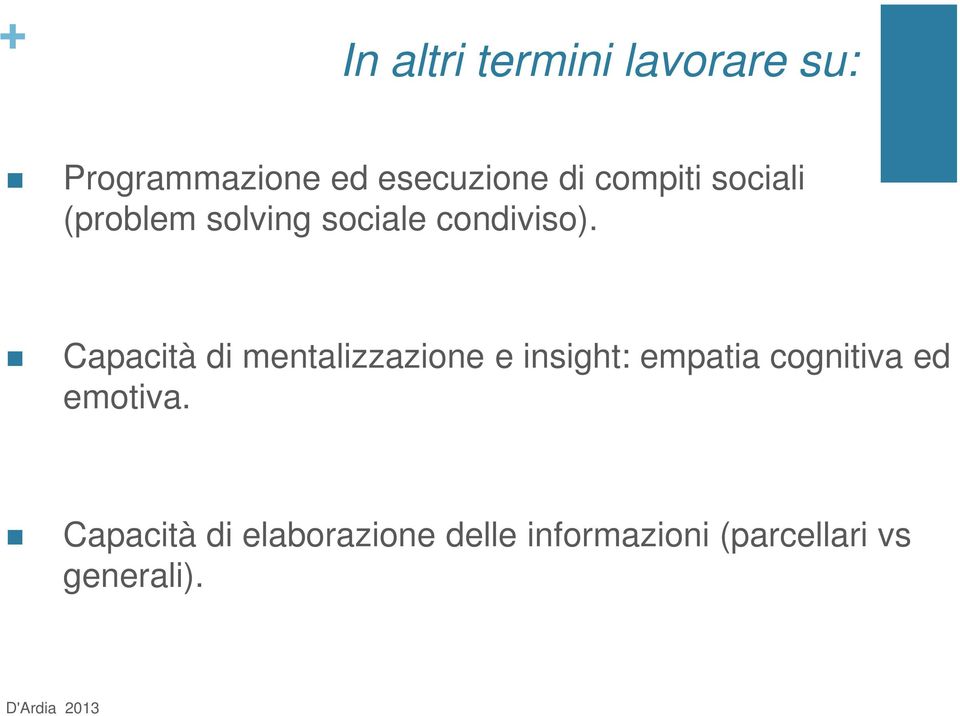 Capacità di mentalizzazione e insight: empatia cognitiva ed