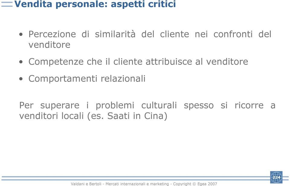 attribuisce al venditore Comportamenti relazionali Per superare i