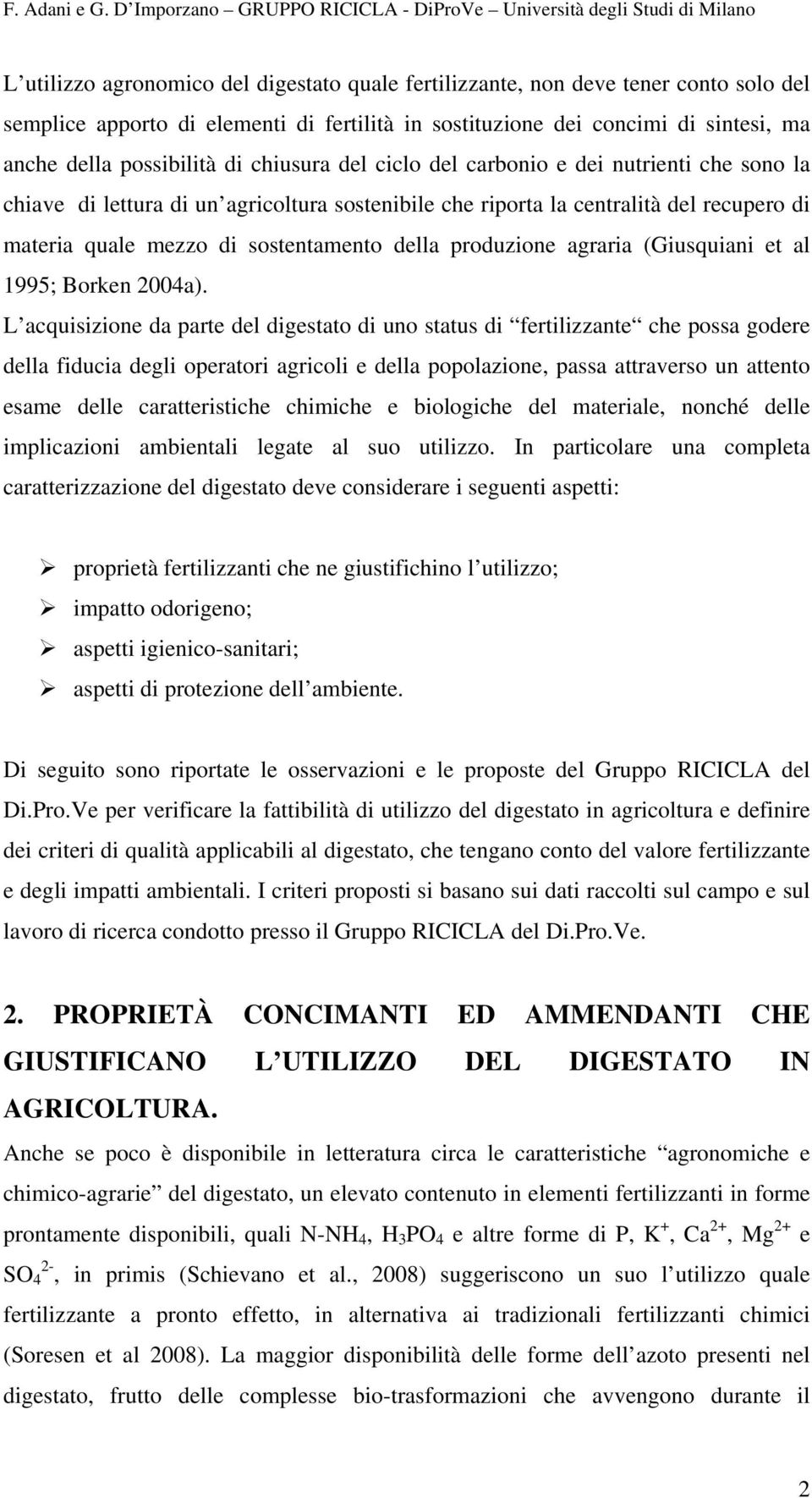 produzione agraria (Giusquiani et al 1995; Borken 2004a).