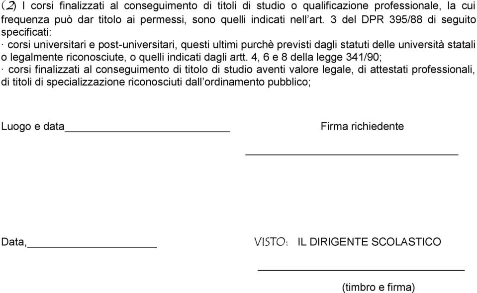 legalmente riconosciute, o quelli indicati dagli artt.