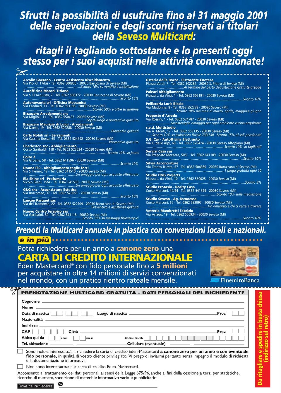 ..Sconto 10% su vendita e installazione Autofficina Maroni Tiziano Via S. D'Acquisto, 7 - Tel. 0362 506372-20030 Baruccana di Seveso (MI).