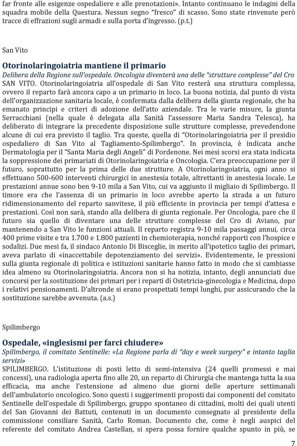 Oncologia diventerà una delle strutture complesse del Cro SAN VITO.