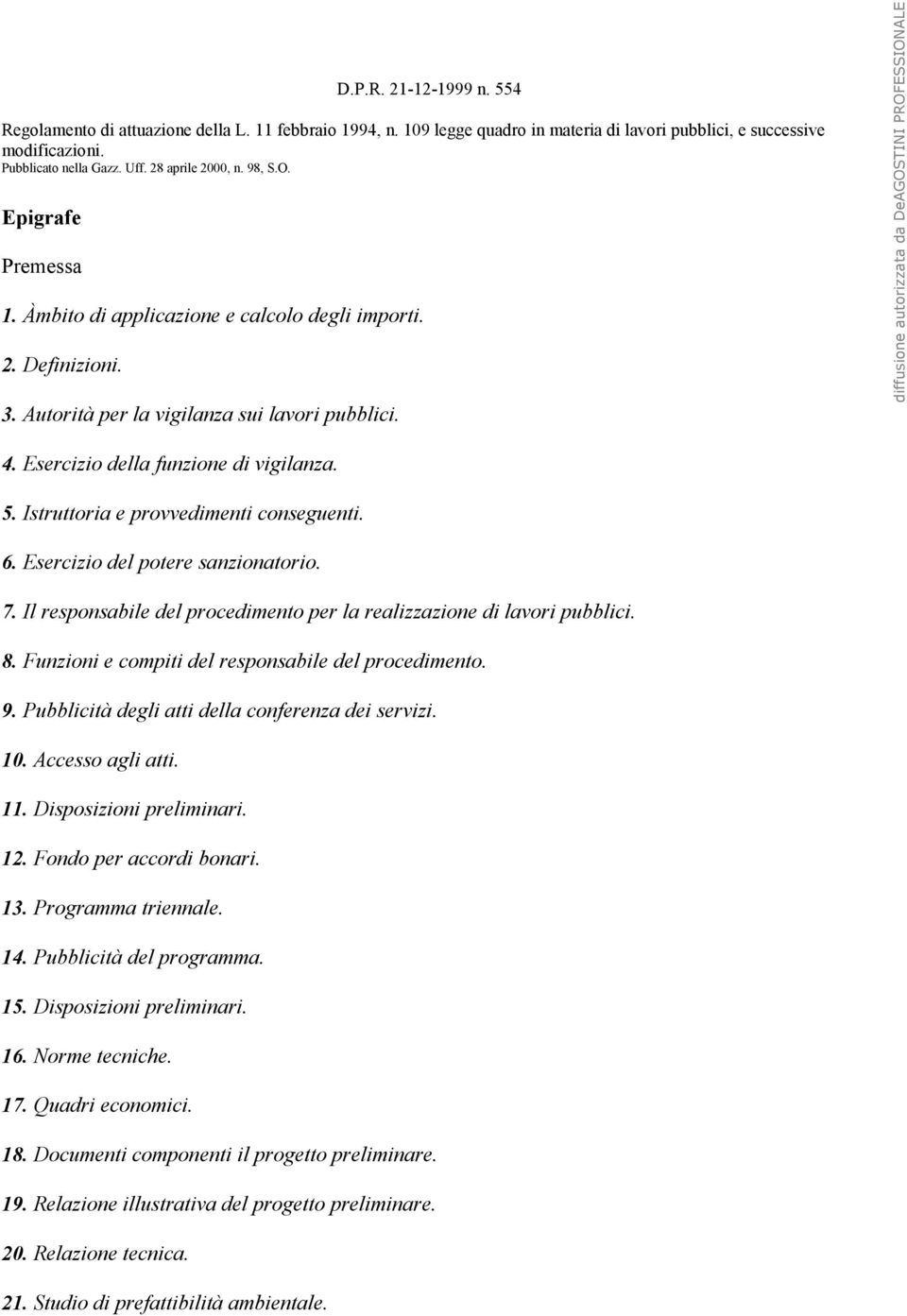 diffusione autorizzata da DeAGOSTINI PROFESSIONALE 4. Esercizio della funzione di vigilanza. 5. Istruttoria e provvedimenti conseguenti. 6. Esercizio del potere sanzionatorio. 7.