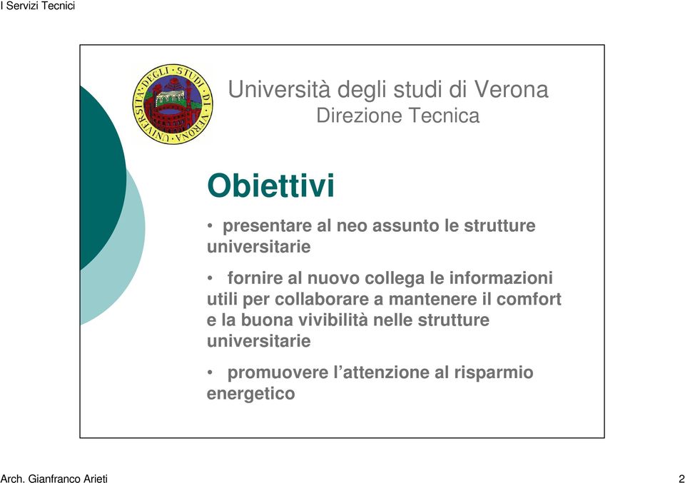 mantenere il comfort e la buona vivibilità nelle strutture