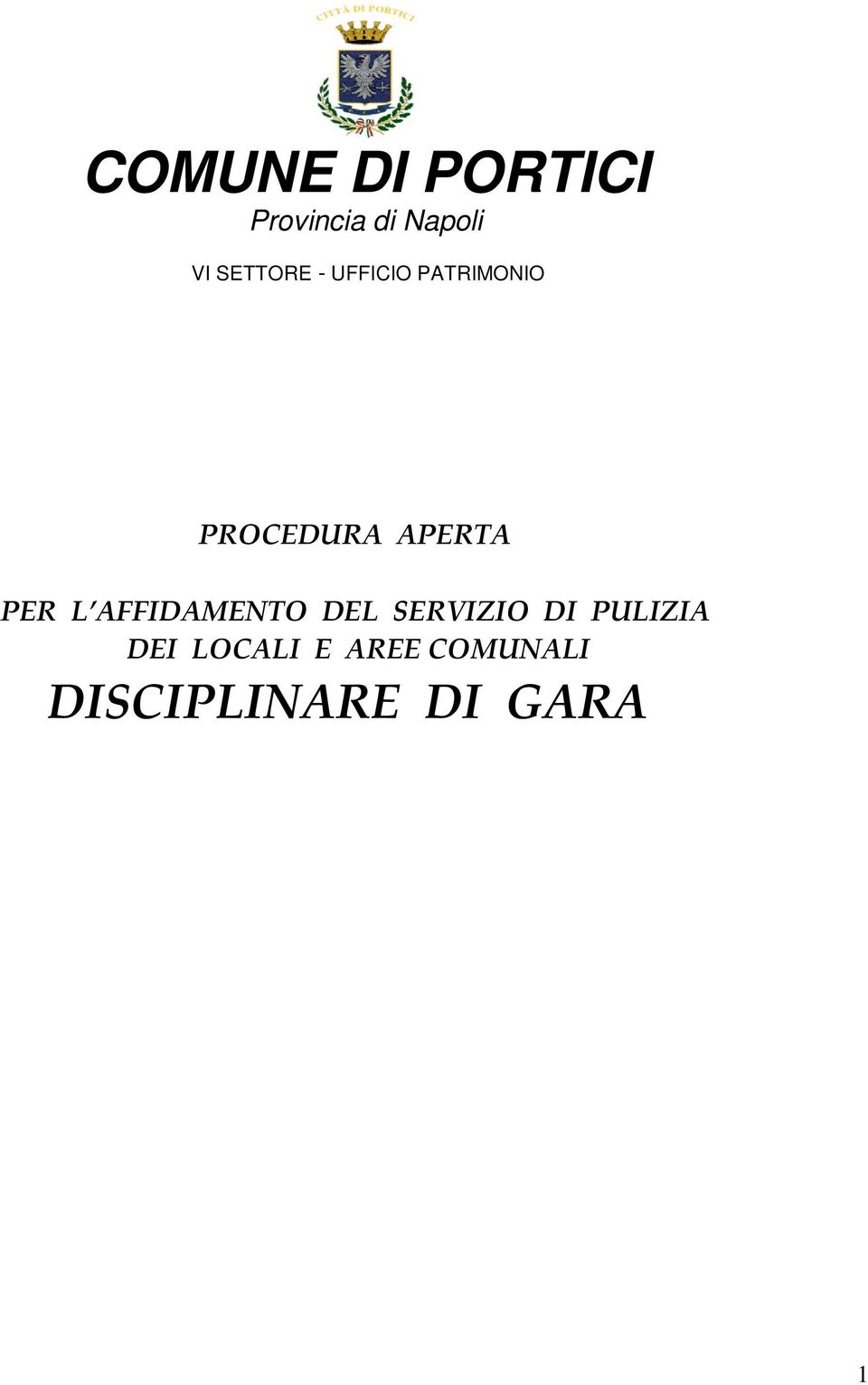 APERTA PER L AFFIDAMENTO DEL SERVIZIO DI