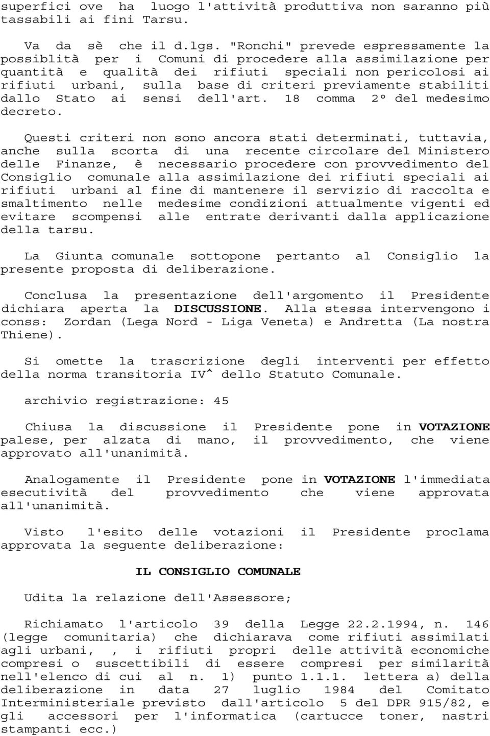 previamente stabiliti dallo Stato ai sensi dell'art. 18 comma 2 del medesimo decreto.