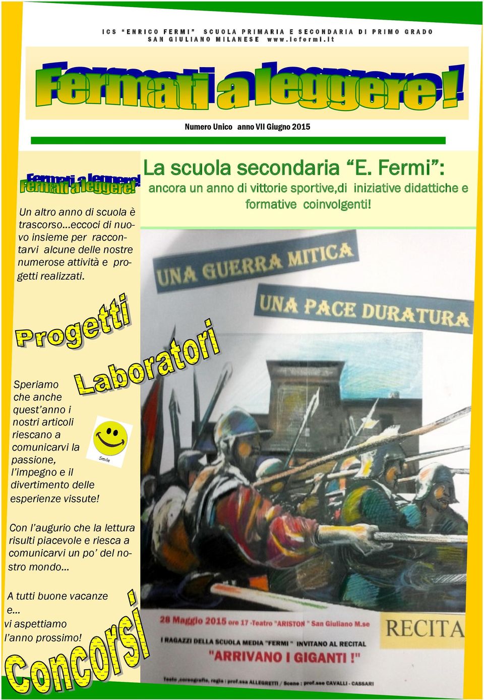 La scuola secondaria E. Fermi : ancora un anno di vittorie sportive,di iniziative didattiche e formative coinvolgenti!