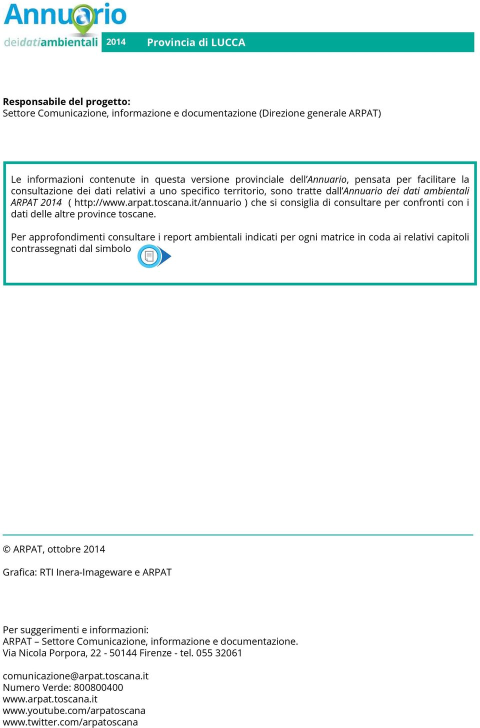 it/annuario ) che si consiglia di consultare per confronti con i dati delle altre province toscane.