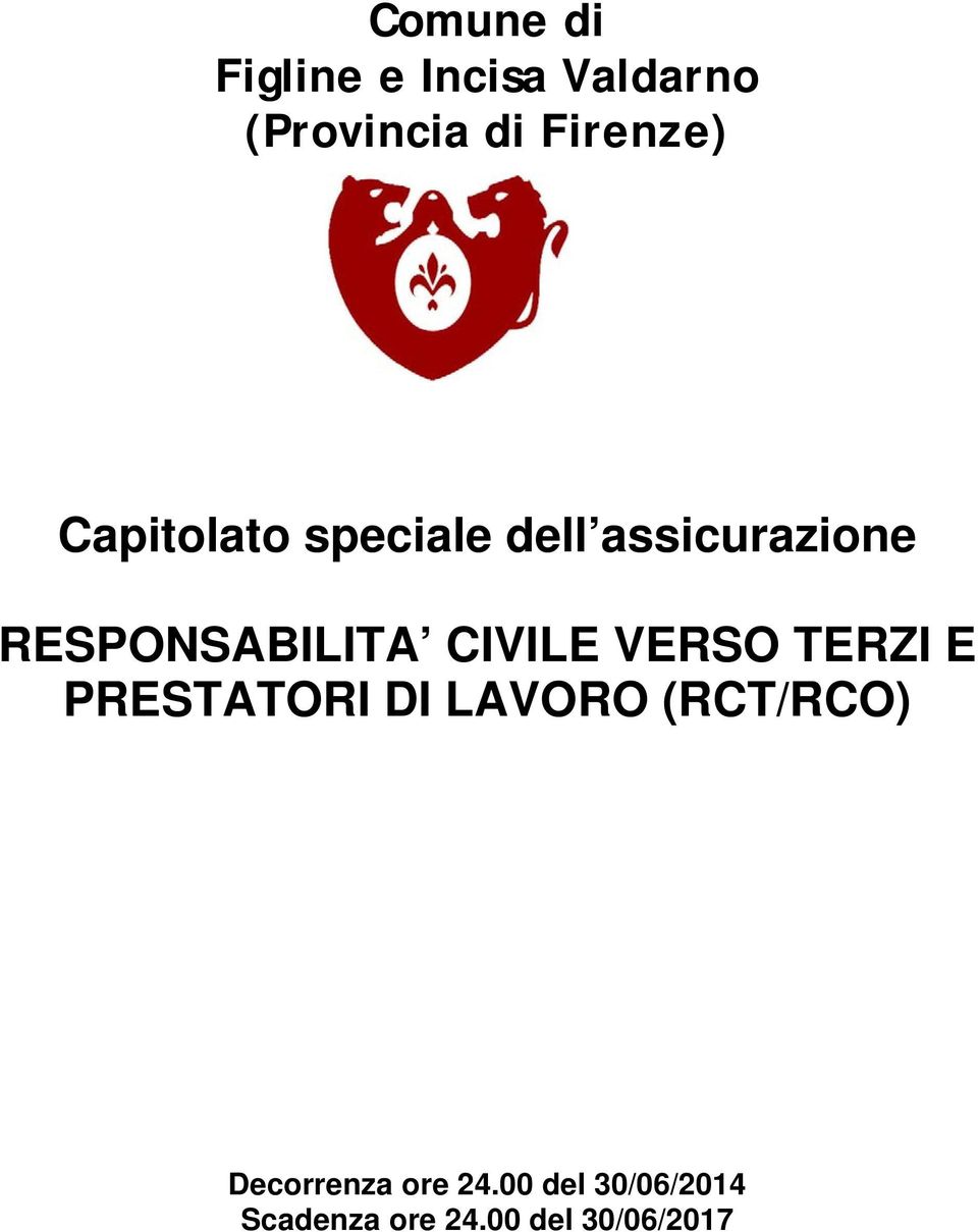 CIVILE VERSO TERZI E PRESTATORI DI LAVORO (RCT/RCO)