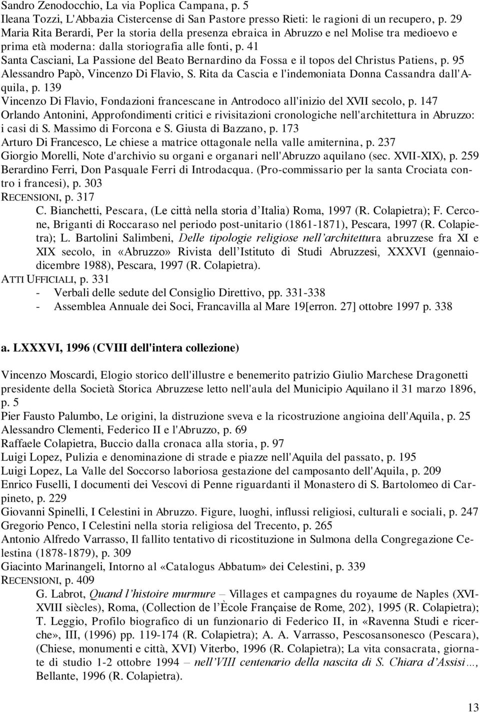 41 Santa Casciani, La Passione del Beato Bernardino da Fossa e il topos del Christus Patiens, p. 95 Alessandro Papò, Vincenzo Di Flavio, S.