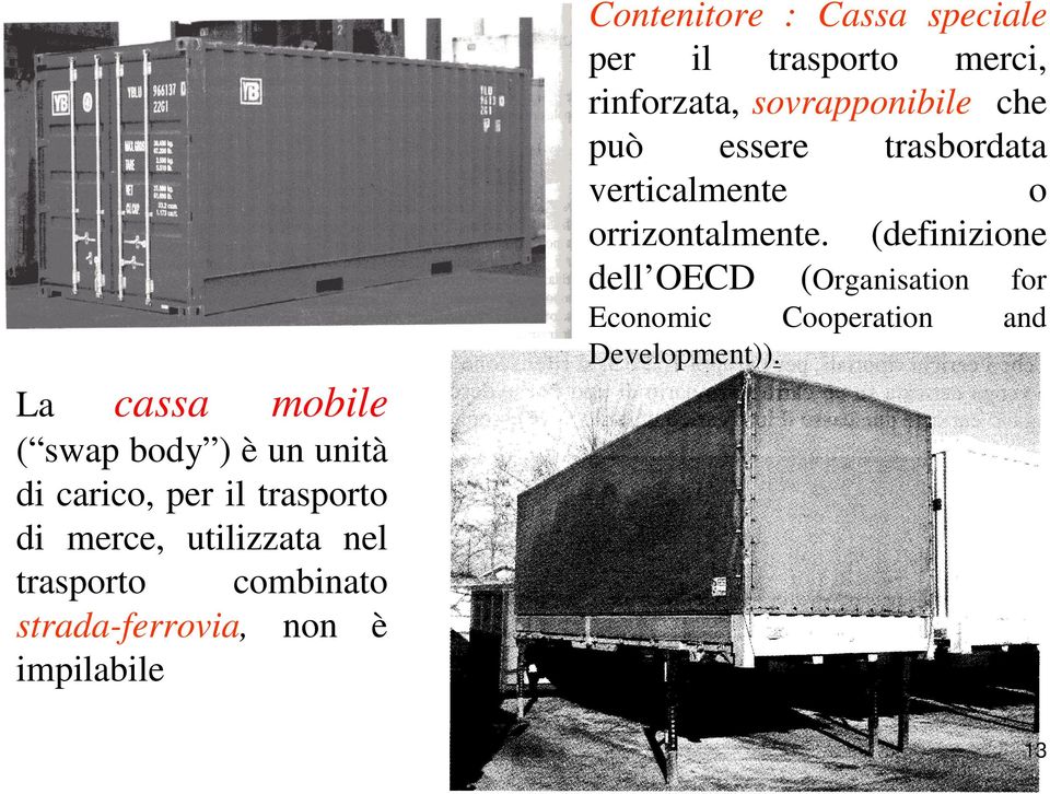 (definizione dell OECD (Organisation for Economic Cooperation Development)).