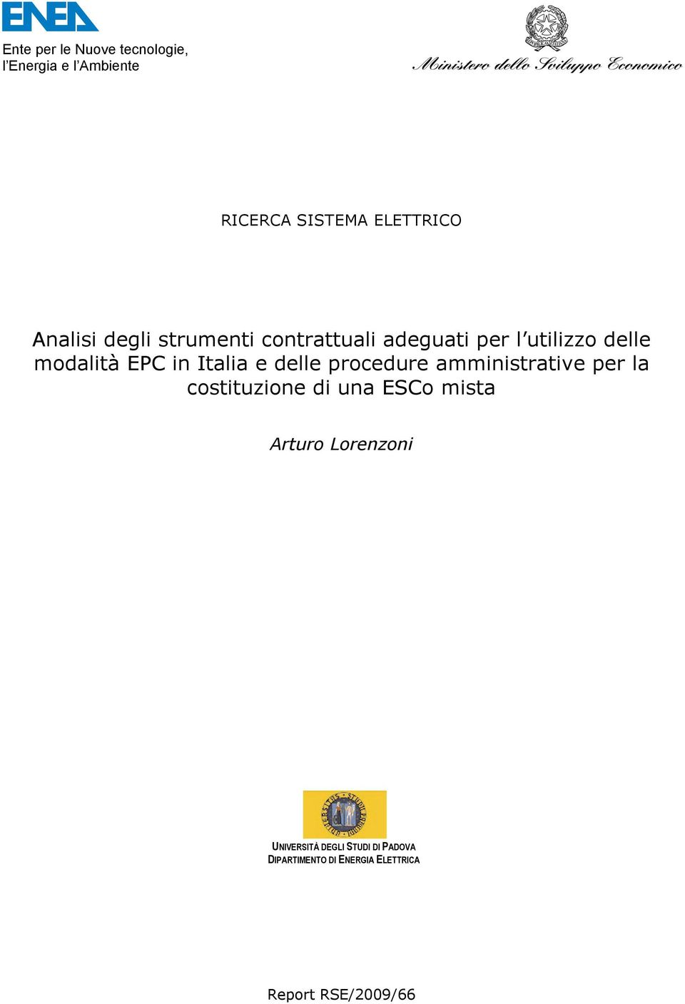 Italia e delle procedure amministrative per la costituzione di una ESCo mista Arturo