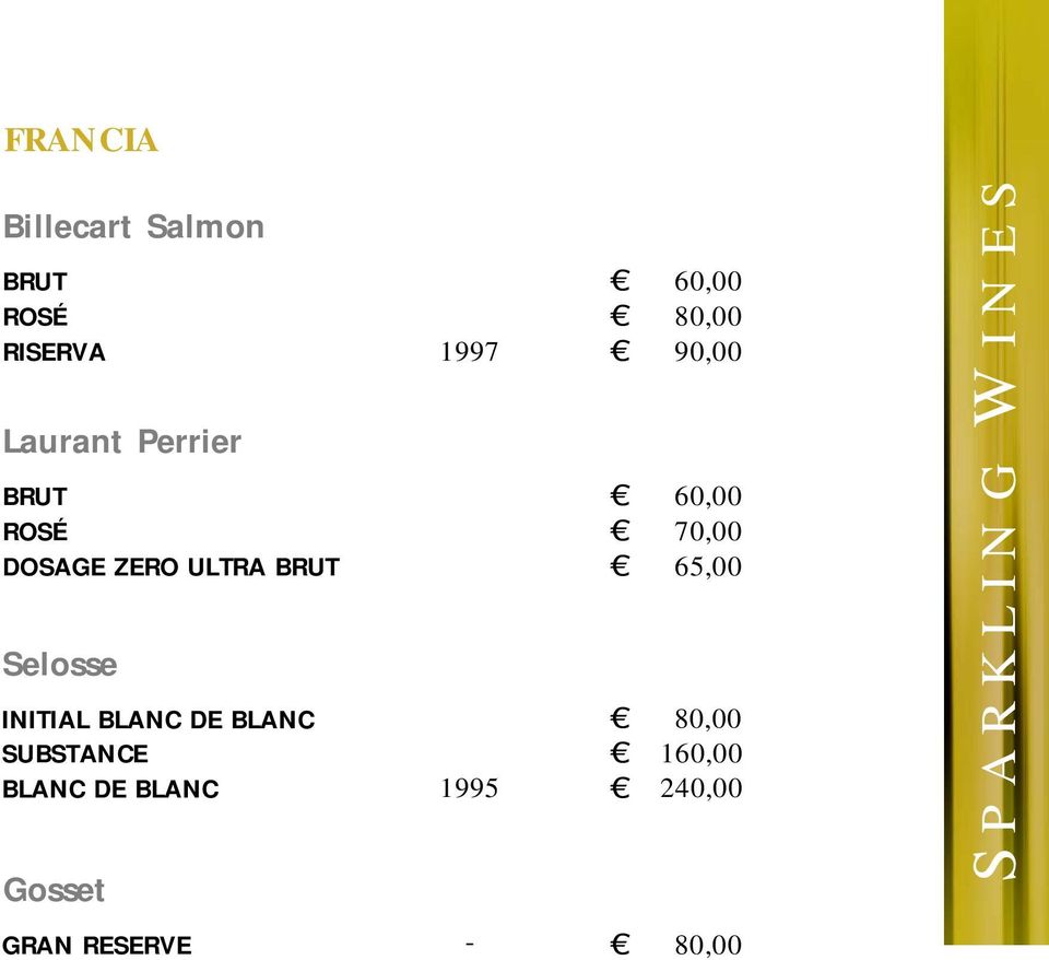 SUBSTANCE BLANC DE BLANC Gosset 1997 1995 60,00 80,00 90,00 60,00