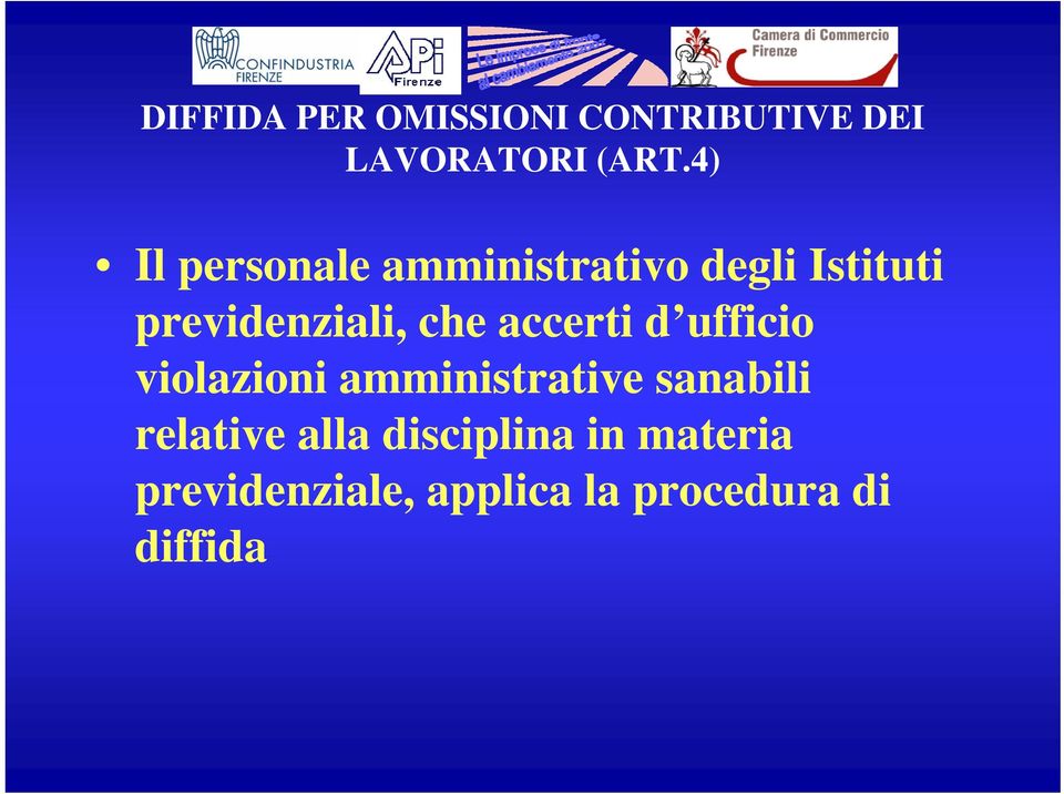 che accerti d ufficio violazioni amministrative sanabili